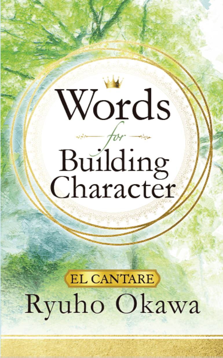 Book, Words for Building Character, Ryuho Okawa, English - IRH Press International