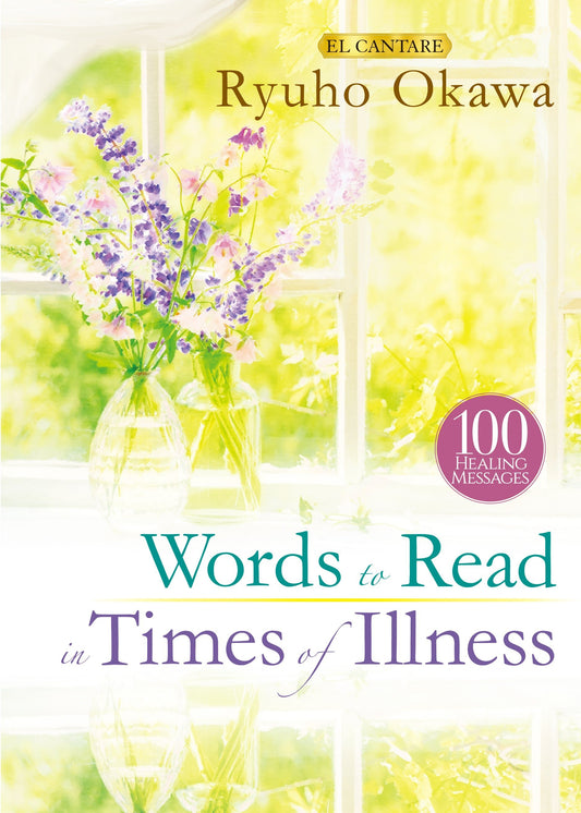 Book, Words to Read in Times of Illness , Ryuho Okawa, English - IRH Press International